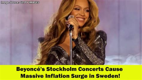 Beyonce's Stockholm concerts blamed for Sweden's inflation